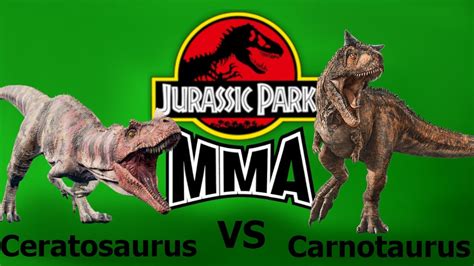 Jurassic Park Mma Ceratosaurus Vs Carnotaurus Youtube