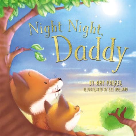 Night Night Daddy By Amy Parker Board Book Barnes And Noble®