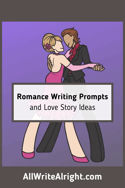 Romance Writing Prompts And Love Story Ideas All Write Alright