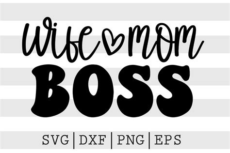 Wife Mom Boss Svg Graphic By Spoonyprint · Creative Fabrica