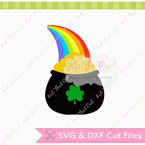 Exclusive Rainbow Pot Of Gold Svg And Dxf File Etsy