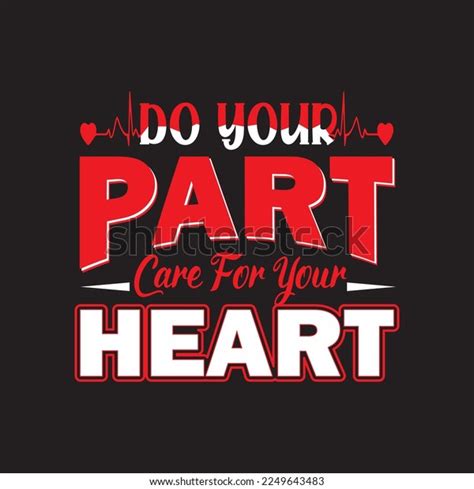 Do Your Part Care Your Heart Stock Vector Royalty Free 2249643483