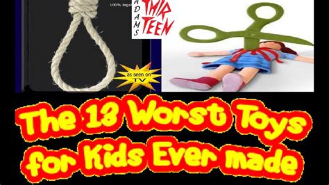The 13 Worst Toys For Kids Ever Made Youtube