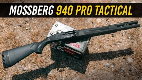 Mossberg 940 Pro Tactical Review Best Shotgun Under 1 200 YouTube