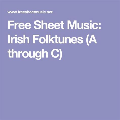 Free Sheet Music Irish Folktunes A Through C Free Sheet Music