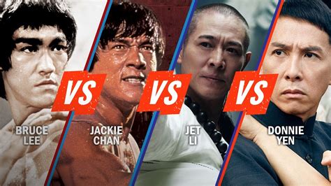 Bruce Lee Vs Jackie Chan Vs Jet Li Vs Donnie Yen Rotten Tomatoes