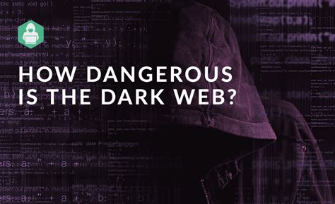 How Dangerous Is The Dark Web Really