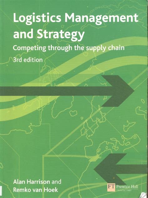 Logistics Management And Strategy Competing Through The Supply Chain
