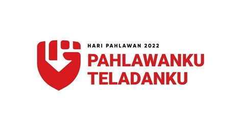 Logo Hari Pahlawan 2022 Png Link Download Arti Dan Panduannya