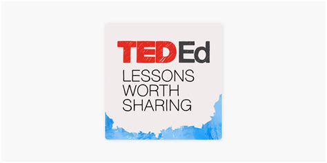 ‎ted Ed Lessons Worth Sharing On Apple Podcasts