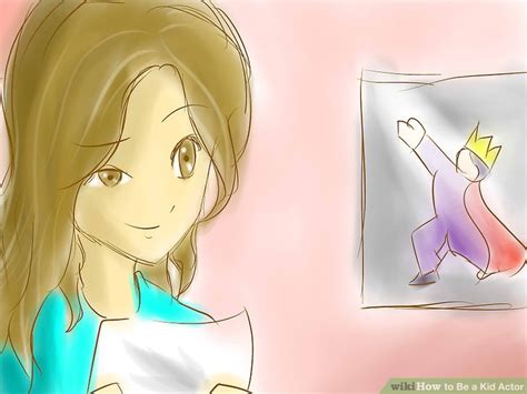 Top 10 tips on how to become a child actor: How to Be a Kid Actor: 12 Steps (with Pictures) - wikiHow