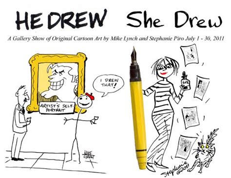 Mike Lynch Cartoons He Drew She Drew Gallery Show