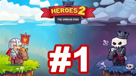 Heroes 2 The Undead King Walkthrough Gameplay Part 1 Iosandroid
