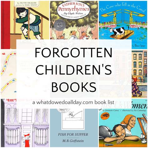 10 Forgotten Childrens Books That Deserve To Be Remembered