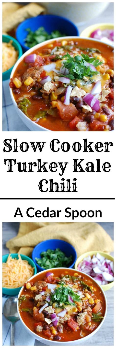 Slow Cooker Turkey Kale Chili Recipe Slow Cooker Chili Recipe Slow