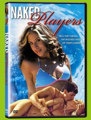 Naked Players Erotik Film Izle Hd Film Izle Sinema Izle Korku Filmi