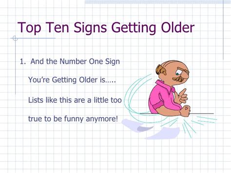 Top Ten Signs Aging 2004
