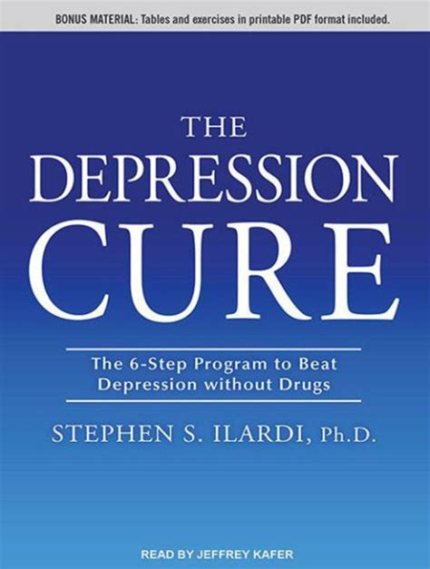 The Depression Cure The 6 Step Program To Beat Depression Without