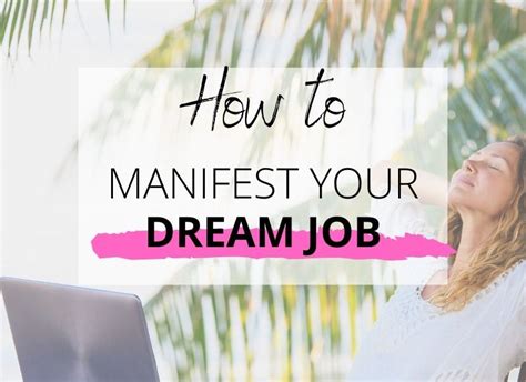 How To Manifest Your Dream Job Manifest With Passion