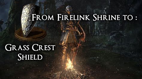 Grass Crest Shield Location From Firelink Shrine Ds Remastered Youtube