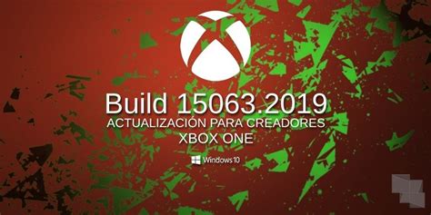 La Build 150632019 Ya Se Puede Descargar En El Anillo Alpha De Xbox