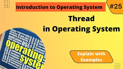 What Is A Thread Process Vs Thread Os Youtube