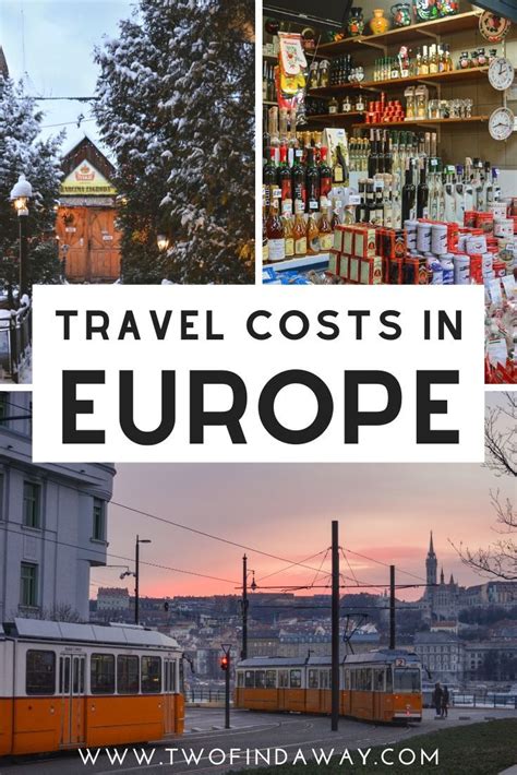 Travel Costs In Europe How We Spent Budget Travel Europe Europe