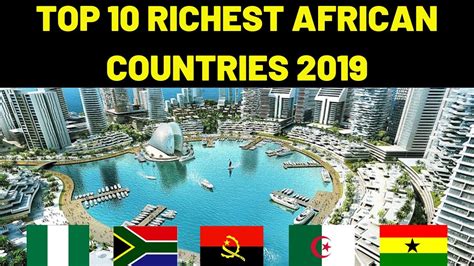 Top 10 Richest African Countries According To Gdp Youtube
