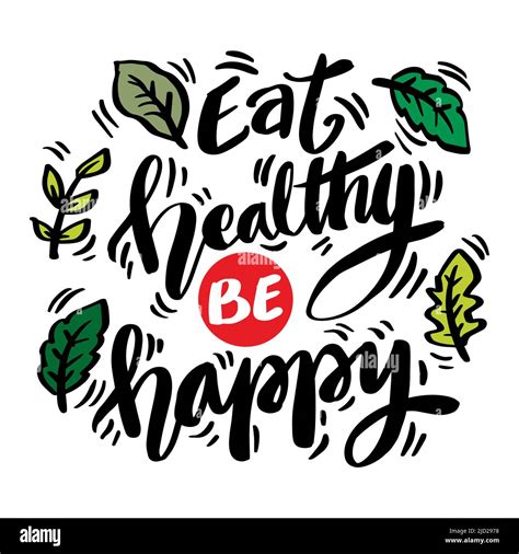 Eat Healthy Be Happy Hand Lettering Poster Quotes Stock Photo Alamy