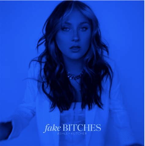 rising pop singer songwriter ashley kutcher unleashes her explosive new single “fake bitches