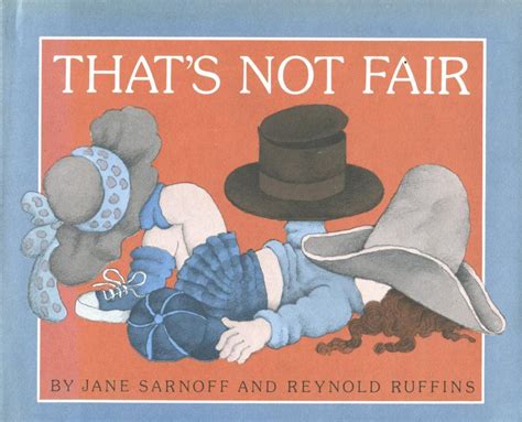 Thats Not Fair By Jane Sarnoff Reynold Ruffins Very Good Hardcover