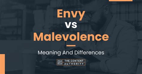 Envy Vs Malevolence Meaning And Differences