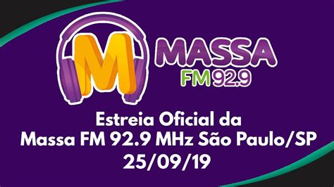Estreia Oficial Da Massa Fm 929 Mhz São Paulosp Com A Presença De