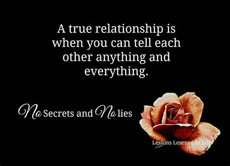 No secrets and no lies | Lessons learned in life, Lessons learned, True relationship