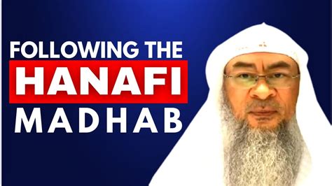 What Did Abu Hanifa Tell Us Following The Hanafi Madhab Sheikh Assim