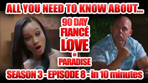 90 Day Fiancé Love In Paradise Season 3 Episode 8 All You Need To