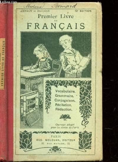 Premier Livre De Francais Vocabulaire Grammaire Conjugaison Recitaion Redaction By