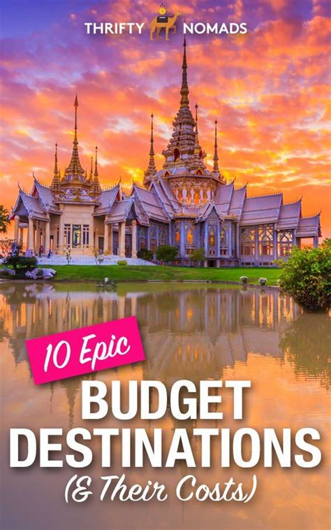 10 Epic Budget Destinations And Their Costs Budget Destinations