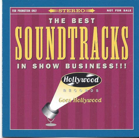 The Best Soundtracks In Show Business Hollywood Records Goes