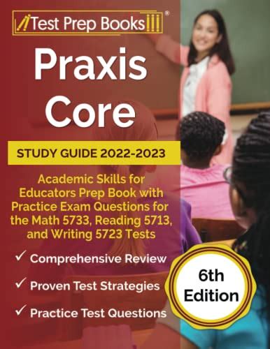 Praxis Core Study Guide 2022 2023 Academic Skills For Educators Prep
