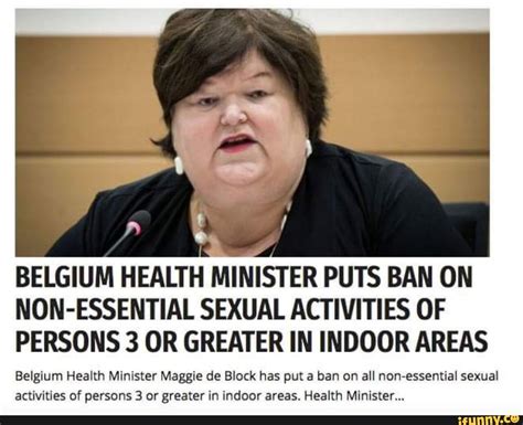 Belgium Health Minister Puts Ban On Non Essential Sexual Activities Of Persons 3 Or Greater In
