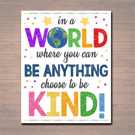 In A World Where You Can Be Anything Choose To Be Kindprintable