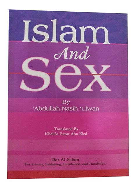 Islam And Sex Islamic Book Homosexial Quran Sunnah Masnoon Niqab Khimar Hijab By