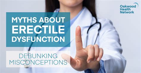 Debunking Myths About Erectile Dysfunction Misconception Busters