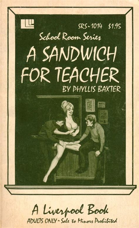 Srs 1014 A Sandwich For Teacher By Phyllis Baxter Eb Triple X Books The Best Adult Xxx E Books