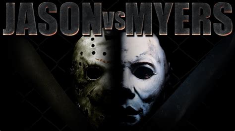 Jason Voorhees Vs Michael Myers Duelul Suprem Youtube