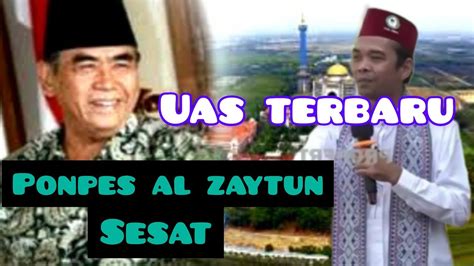 Ceramah Singkat Ustadz Abdul Somad Tentang Al Zaytun Youtube