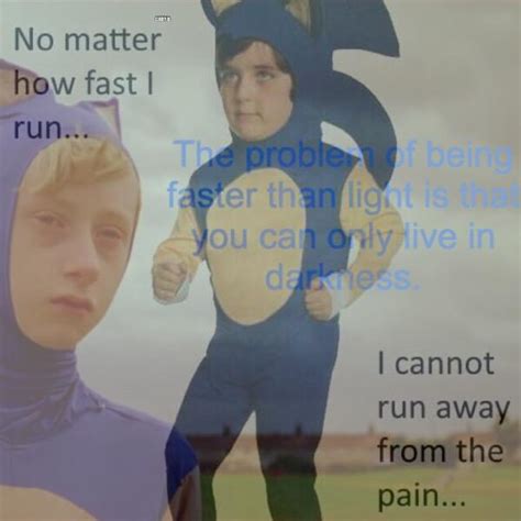 Running From The Pain And Light Sonic The Hedgehog Know Your Meme