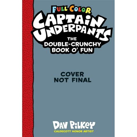 Captain Underpants The Captain Underpants Double Crunchy Book O Fun Color Edition From The