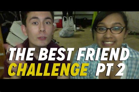 The Best Friend Challenge Pt 2 Youtube